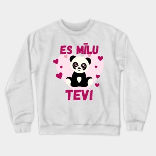 es mīlu tevi - Latvian Crewneck Sweatshirt